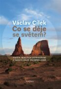 Co se děje se světem? - Kniha malých dobrodiní v čase velké proměny Země