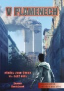 V plamenech - Přežil jsem útoky 11. září 2001