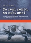 Na zemi peklo, na nebi smrt