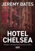 Hotel Chelsea - Příběh z nejděsivějšího místa světa