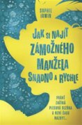 Jak si najít zámožného manžela snadno a rychle