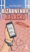 Bizarní hry na lásku - Smetiště zvané seznamka