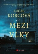 Mezi vlky - Strhující příběh ze druhé světové války, který se mohl stát