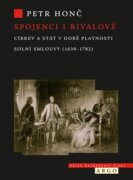 Spojenci i rivalové - Církev a stát v době platnosti solní smlouvy (1630-1782)