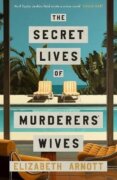 Secret Lives of Murderers´ Wives