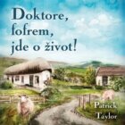 Doktore, fofrem, jde o život! (CD)