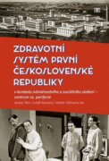 Zdravotní systém první Československé republiky - v kontextu národnostního a sociálního složení - ce