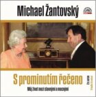S prominutím řečeno - Můj život mezi slavnými a mocnými (CD)