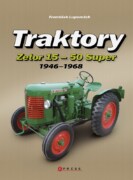 Traktory Zetor 15 - Zetor 50 Super - 1946 - 1968