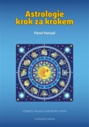 Astrologie krok za krokem - Učebnice výkladu horoskopu v praxi