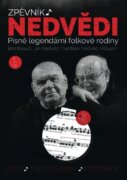Zpěvník Nedvědi - Zpěvník legendární folkové rodiny - 1. díl