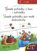 Veselé pohádky z lesa i zahrádky + Veselé pohádky pro malé dobrodruhy