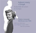 Kulturní mosty v Evropě / Kulturelle Brücken in Europa - Česká a moravská šlechta po roce 1945 / Ade