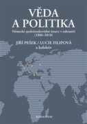 Věda a politika - Německé společenskovědní ústavy v zahraničí (1880-2010)