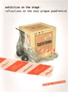 Exhibition on the stage - Reflection on the 2007 Prague Quadrennial