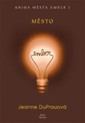 Město Ember - Kniha města Ember I