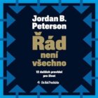 Řád není všechno - 12 dalších pravidel pro život (CD)