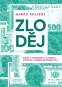 Zloděj - Román o transformaci Slovenska z totality v moderní mafiánský stát