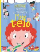 Zvedavé otázky a odpovede - Moje telo (e-kniha)