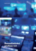 Žurnalistická profese 2.0 (e-kniha)