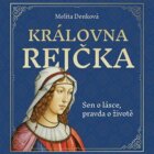 Královna Rejčka - Sen o lásce, pravda o životě (CD)