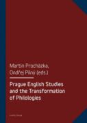 Prague English Studies and the Transformation of Philologies (e-kniha)