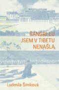 Šangri-lu jsem v Tibetu nenašla