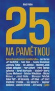 25 na pamětnou - Dotazník osobnostem českého folku
