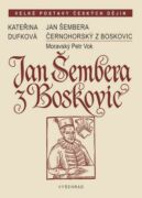 Jan Šembera Černohorský z Boskovic (e-kniha)