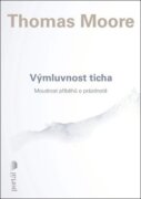 Výmluvnost ticha - Moudrost příběhů o prázdnotě
