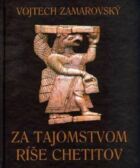 Za tajomstvom ríše Chetitov (e-kniha)