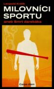 Milovníci sportu aneb Smrt darebáka (e-kniha)