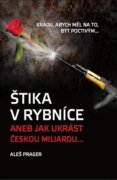 Štika v rybníce - aneb jak ukrást českou miliardu…