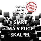 Smrt má v ruce skalpel (CD)