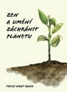 Zen a umění zachránit planetu (e-kniha)