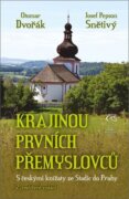 Krajinou prvních Přemyslovců - S českými knížaty ze Stadic do Prahy