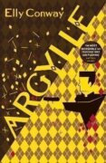 Argylle: The Explosive Spy Thriller That Inspired the new Matthew Vaughn film starring Henry Cavill