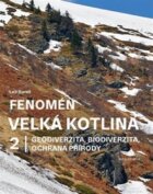 Fenomén Velká kotlina 2 - Geodiverzita, biodiverzita, ochrana přírody