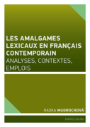 Les amalgames lexicaux en français contemporain (e-kniha)