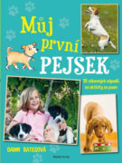 Můj první pejsek - 35 zábavných nápadů na aktivity se psem