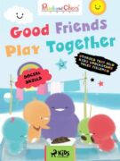 Rainbow Chicks - Social Skills - Good Friends Play Together (e-kniha)