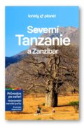 Tanzanie průvodce po safari a Zanzibar - Lonely Planet