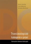 Translatologické kategorie v praxi. Kontrastivní německo-české pojetí (e-kniha)