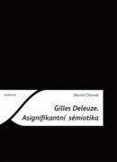 Gilles Deleuze: Asignifikantní sémiotika (e-kniha)