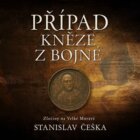 Případ kněze z Bojné - Zločiny na Velké Moravě (6.díl) (CD)