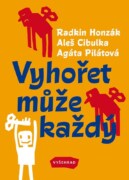 Vyhořet může každý - Příběhy a úvahy o syndromu postihujícím lidi (nejen) současných generací