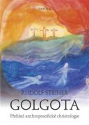 Golgota - Přehled anthroposofické christologie
