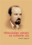 Přikládáme sekeru ke kořenům lži - Rozhlasové projevy programového ředitele Rádia Svobodná Evropa v
