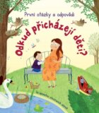 Odkud přicházejí děti? První otázky a odpovědi