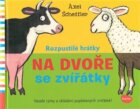 Rozpustilé hrátky - Na dvoře se zvířátky - Veselé rýmy a skládání popletených zvířátek!